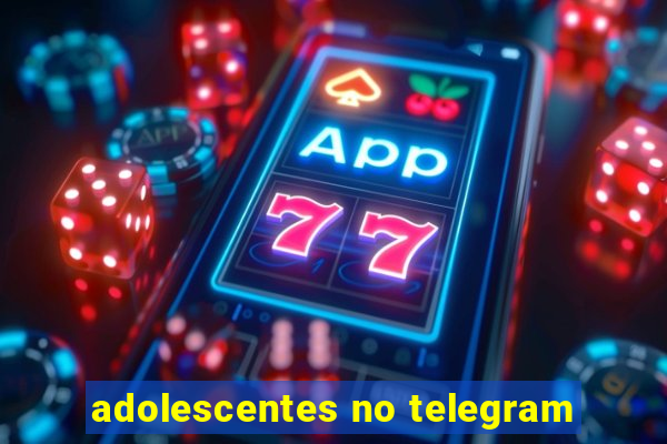 adolescentes no telegram